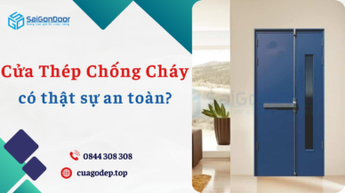 Cửa thép chống cháy có thật sự an toàn?