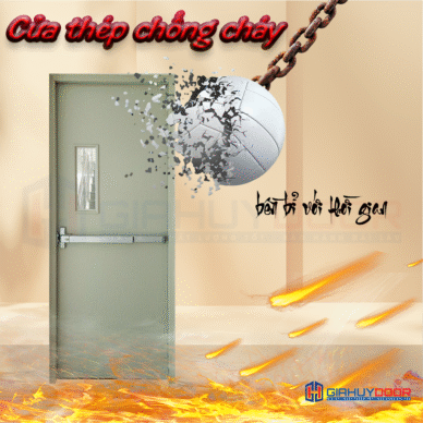 CỬA THÉP CHỐNG CHÁY GIAHUYDOOR – GIẢI PHÁP AN TOÀN CHO MỌI CÔNG TRÌNH